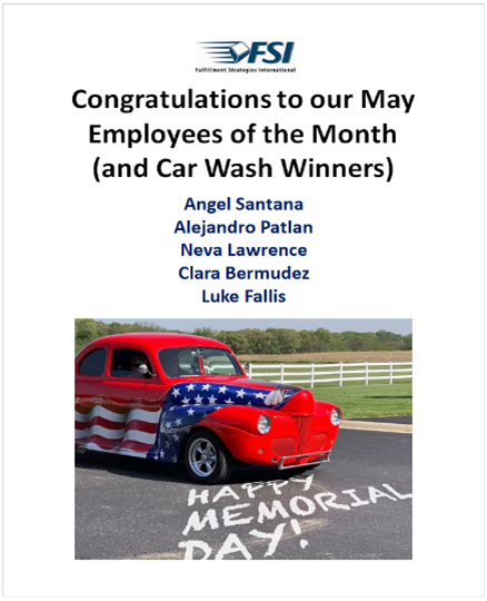 FSI congratulatory poster announces May Employees of the Month and Car Wash Winners, featuring names and a red car with an American flag design, parked on pavement painted with "Happy Memorial Day!" Excellence in logistics and picking drives our team's fulfillment.