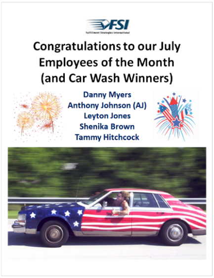 Poster congratulating July Employees of the Month and Car Wash Winners, celebrating their dedication to fulfillment and logistics, with names listed. Below, a car decorated with the American flag design drives, with a person inside. Firework graphics are also shown.